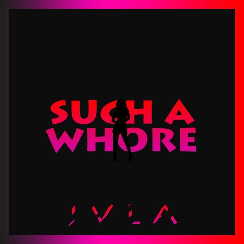 دانلود آهنگ JVLA Such A Whore
