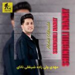 دانلود آهنگ مهدی ولی زاده شینقلی نانای