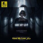 دانلود آهنگ ساغر Have My Love