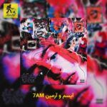 دانلود آهنگ آیسم و آرمین 7AM